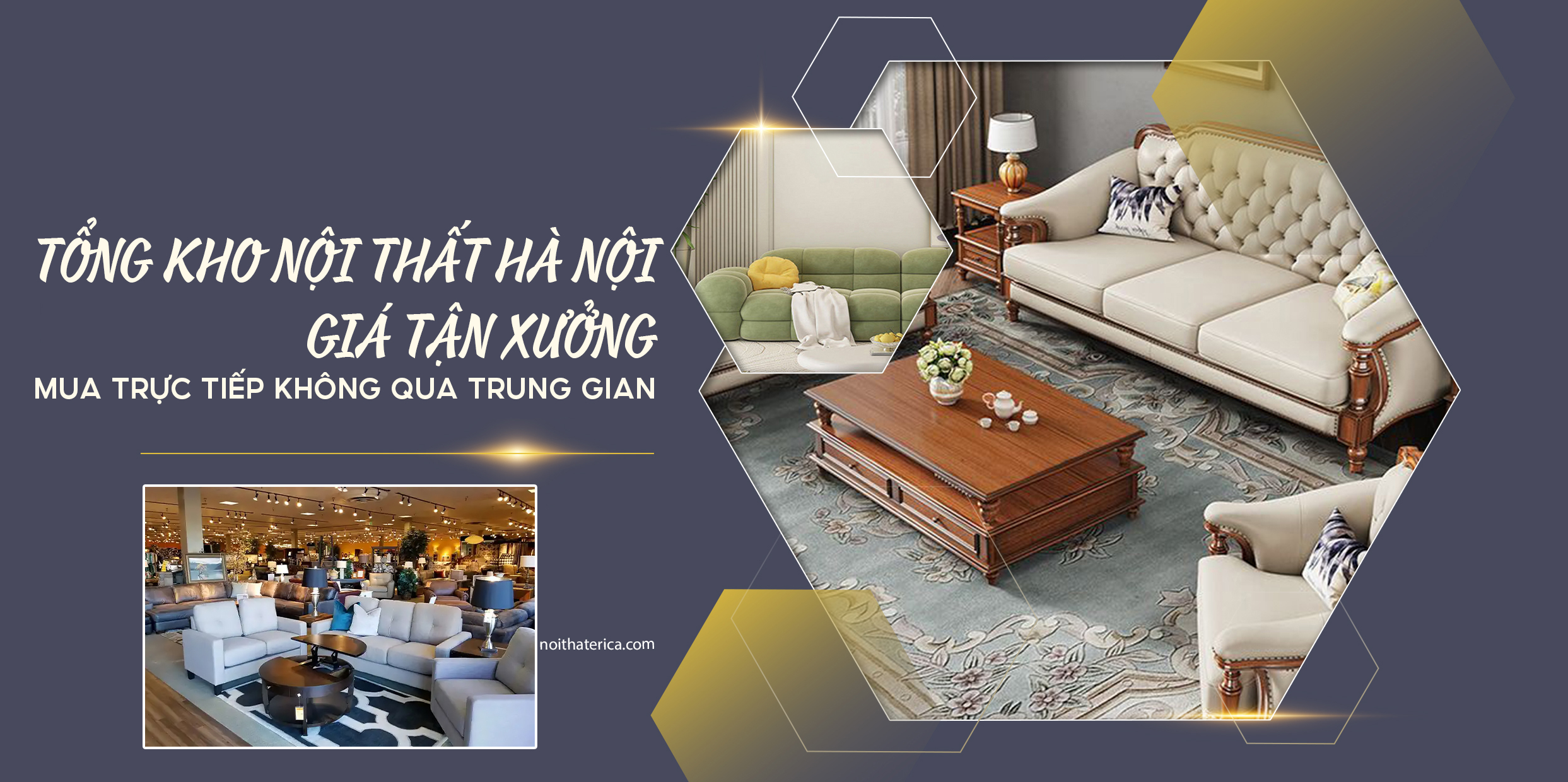 TỔNG KHO NỘI THẤT HÀ NỘI GIÁ TẬN XƯỞNG – MUA TRỰC TIẾP KHÔNG QUA TRUNG GIAN